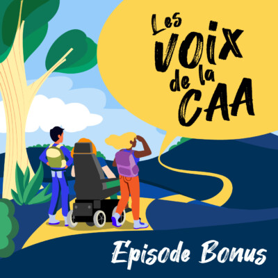 Episode Bonus – Une histoire de CAA