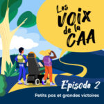 Episode 2 – Petits pas et Grandes victoires