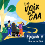 Episode 5 – Une vie de CAA