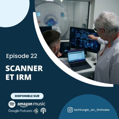 Scanner et IRM