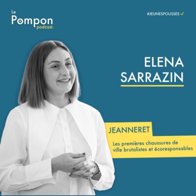 #JeunesPousses 🌱 – Elena Sarrazin – Jeanneret, les premières chaussures de ville brutalistes et écoresponsables
