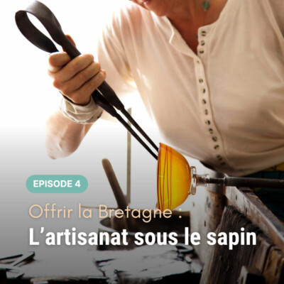 Offrir la Bretagne pour noël : l’artisanat sous le sapin