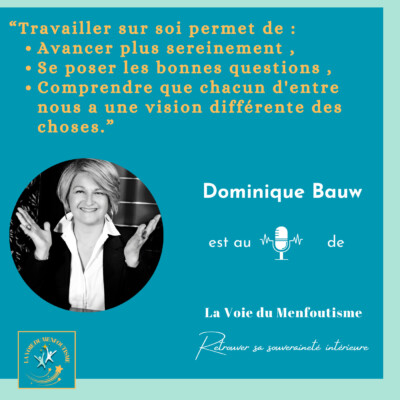 OSER ETRE SOI  : Interview de Dominique Bauw