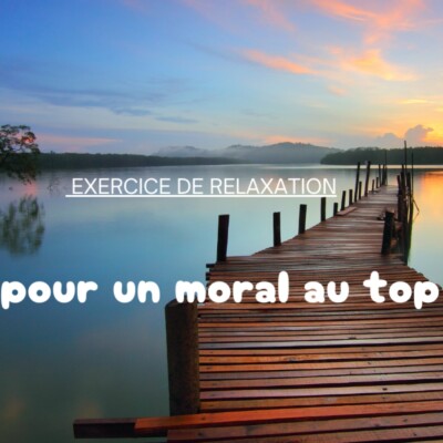 Boostez Votre Moral en 15 Min ! 🌞💛