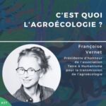#37 – Françoise Vernet, c&rsquo;est quoi l&rsquo;agroécologie ?