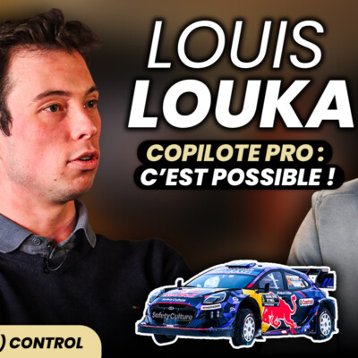 LOUIS LOUKA – Copilote professionnel, c’est possible ! / Car(tes) control #2