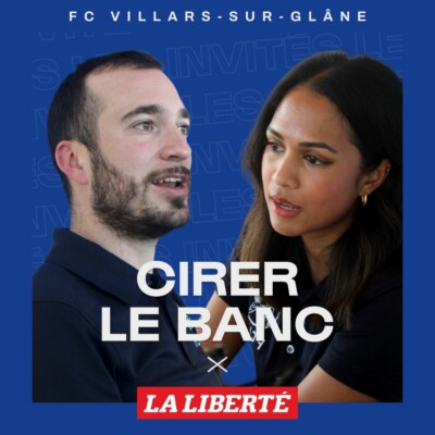 #6 Le FC Villars-sur-Glâne: bâtir l’avenir du foot amateur avec le label Quality Club
