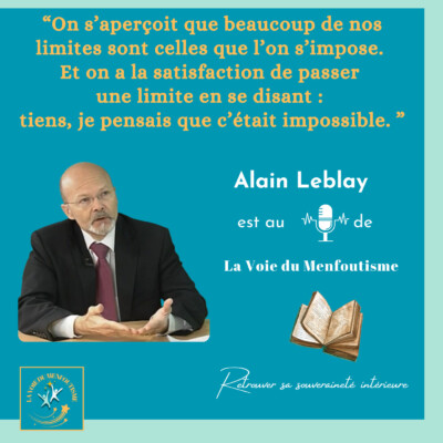 Comment construire sa légitimité et dépasser ses propres blocages ? Interview d’Alain Leblay