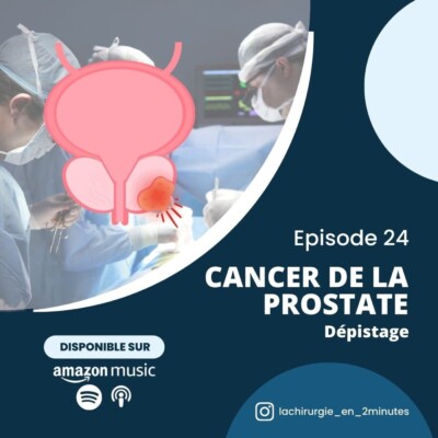 Cancer de prostate : Dépistage