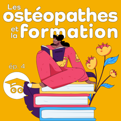 Les ostéopathes et la formation | Le rôle des apprentissages informels