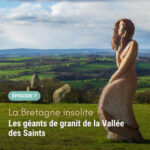 Bretagne insolite : découvrez les géants de granit de la Vallée des Saints