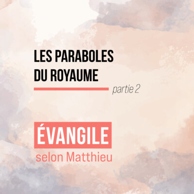 Les paraboles du royaumes #2