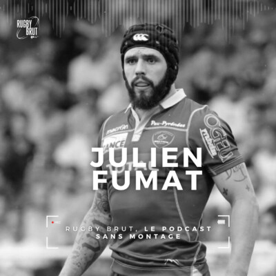 Rugby Brut – Julien Fumat, en vert et contre tout