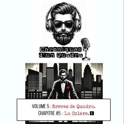 VOLUME 5  I  CHAPITRE #5  I  La Colère