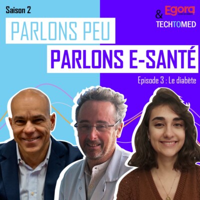 (SAISON 2) Episode 3 : Quand le numérique réinvente la prise en charge du diabète