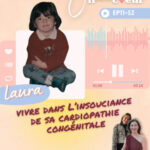 S2. EP11 – Laura (moi-même) : mon parcours de vie avec une cardiopathie congénitale (partie 1)