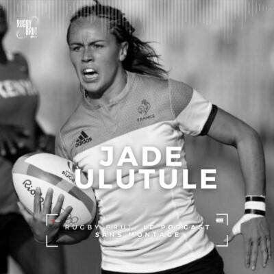 Rugby Brut – Jade Ulutule, Reine de Bretagne