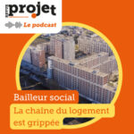 Bailleur social : la chaîne du logement est grippée