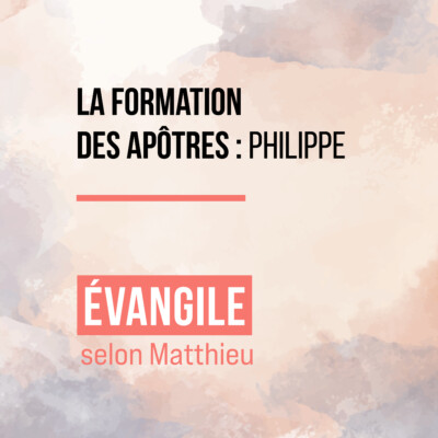 La formation des apôtres : Philippe