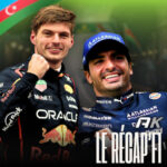 ET SI… Verstappen allait chercher le titre ? Sainz héroïque ! I Debrief GP d&rsquo;Azerbaïdjan  2025