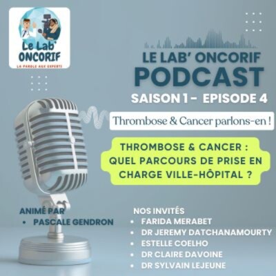 Thrombose & Cancer : quel parcours de prise en charge ville-hôpital ?