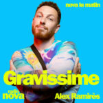 GRAVISSIME : La Radio – Alex Ramirès