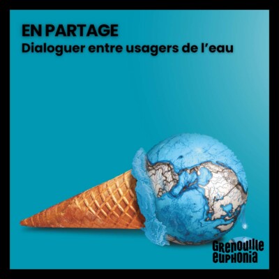 EP 3- Dialoguer entre usagers de l’eau