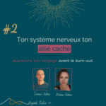 Ton système nerveux, ton allié caché : apprendre son langage avant le burn-out