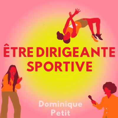 Être dirigeante sportive -Dominique Petit