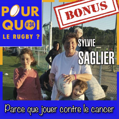 Bonus / Sylvie Saglier... Parce que jouer contre le cancer