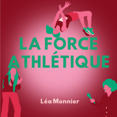 La force Athlétique – Léa Monnier