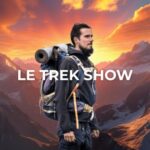 BIVOUAC INTERDIT, GRs, SURFREQUENTATION…  LE TREK SHOW #5 octobre 2025
