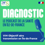 VIH : Objectif zéro transmission en Île-de-France