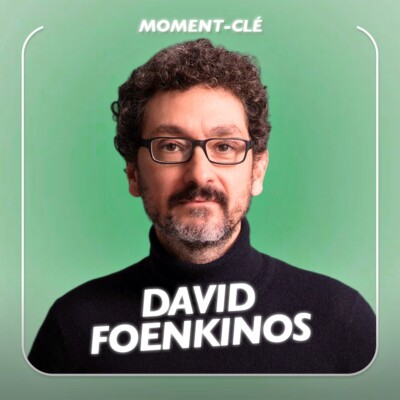 La sensibilité comme boussole avec David Foenkinos  (moment-clé)