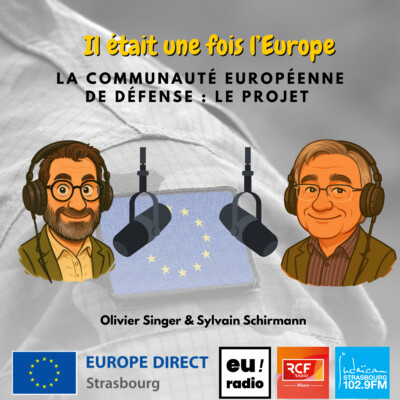 Il était une fois l’Europe : la Communauté européenne de défense