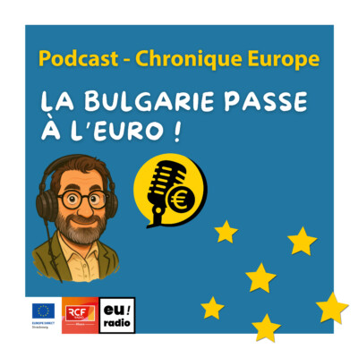 La Bulgarie passe à l’euro !