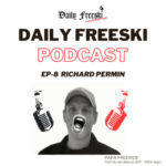 Ep.8 – Richard Permin – Daily Freeski Podcast