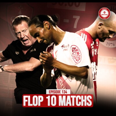 EP. 134 / NOS 10 PIRES MATCHS DE L’HISTOIRE DE BREST !