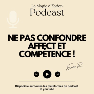 Ne pas confondre affect et compétence