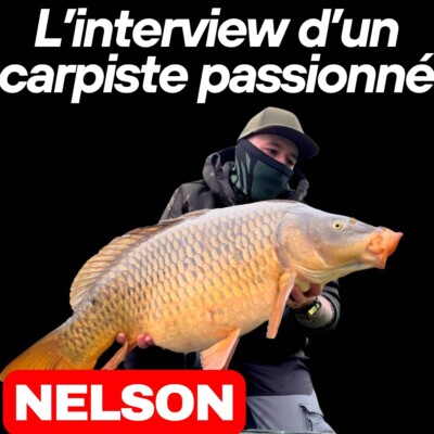 Nelson : Carpiste et passionné de la création de bouillettes