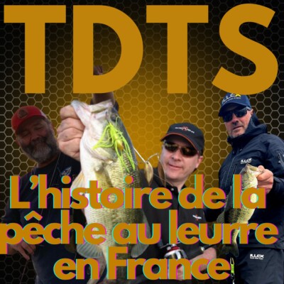 L’histoire de la pêche au leurre en France. (Patrick Sébile / Franck Rosmann / David Dubreuil)