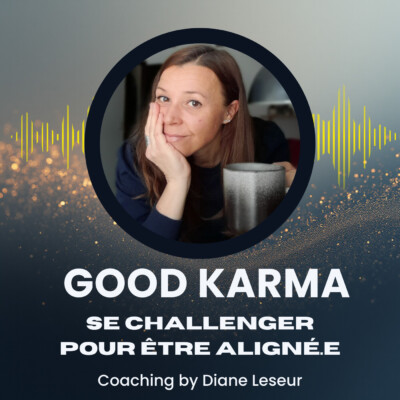 #02 Se challenger pour être aligné.e