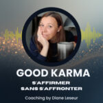 #10 S&rsquo;affirmer sans s&rsquo;affronter