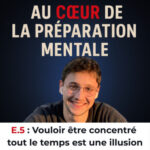 5. Vouloir être concentré tout le temps est une illusion