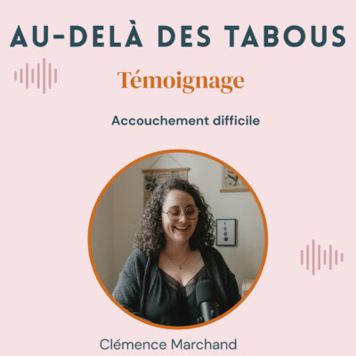 Témoignage Lauriane – Accouchement difficile