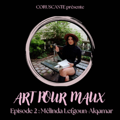 Mélinda Lefgoun-Alqamar – Créer, Transcender, Lutter