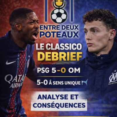 Épisode 4 – La manita – Spécial Classique PSG-OM