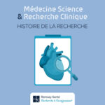 Histoire de la recherche… en cardiologie