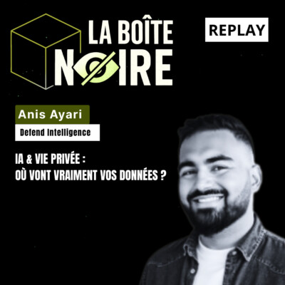 IA & vie privée : où vont vraiment vos données ? avec Defend Intelligence (LBN EP10)