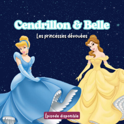 Cendrillon & Belle : le 6 et le 7